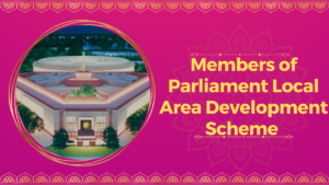 Members of Parliament Local Area Development Scheme